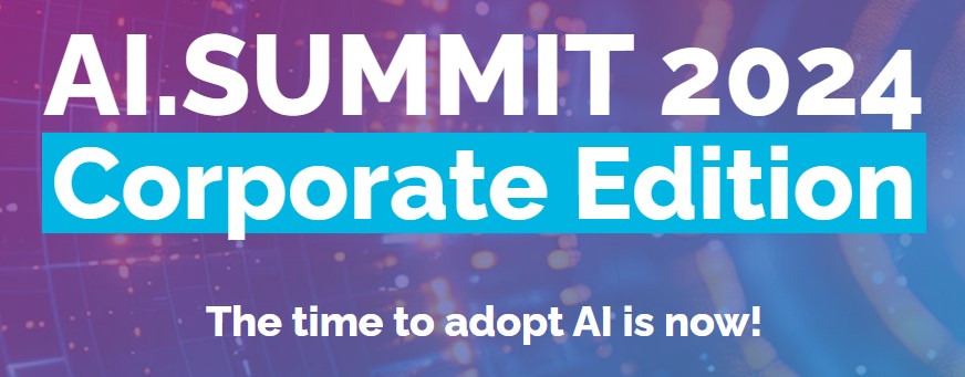 AI.SUMMIT 2024: The Time to Adopt AI is Now